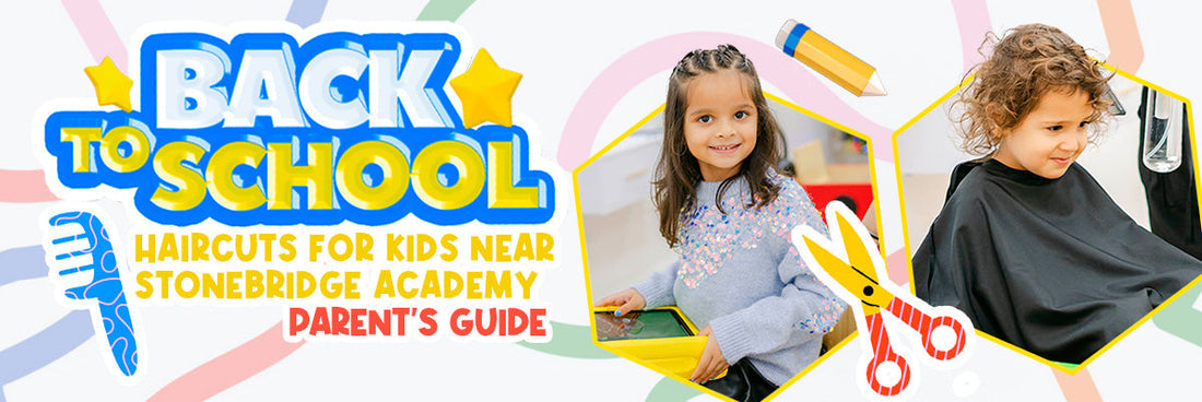 Back-to-School Haircuts for Kids in McKinney Near StoneBridge Academy - Parent's Guide