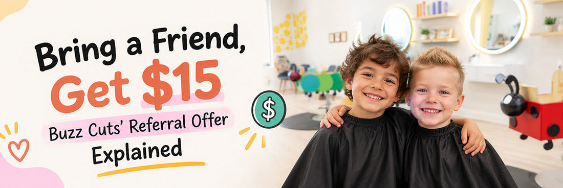uzz Cuts’ “Bring a Friend, Get $15” referral 