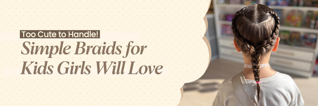 Simple Braids for Kids Girl will Love